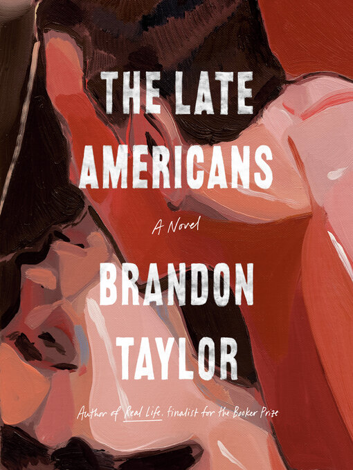 Title details for The Late Americans by Brandon Taylor - Available